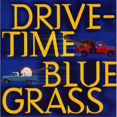 Various Artists Drive-time Bluegrass (CD) Album