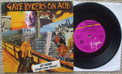 Gaye Bykers On Acid - Git Down (Shake Your Thang) - EX- 45 + PS - Rock