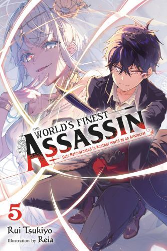 World's Finest Assassin Gets Reincarnated in Another World As an Aristocrat, ...