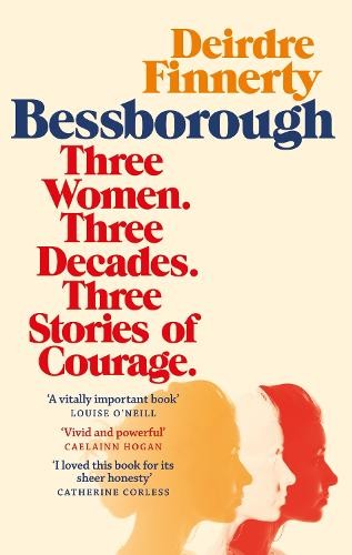 Bessborough: Three Women. Three Decades. Three Stories of Courag - Image 8