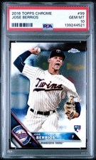 JOSE BERRIOS 2016 Topps chrome #99 PSA 10