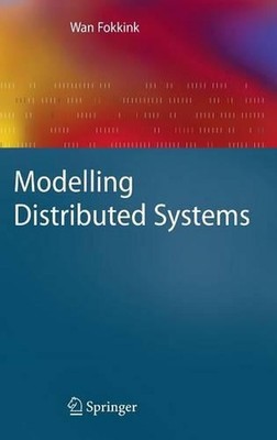 Modelling Distributed Systems by Wan Fokkink (English) Hardcover Book