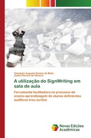 A UtilizaçãO Do Signwriting Em Sala De Aula Mata (U. A.) Taschenbuch 2025