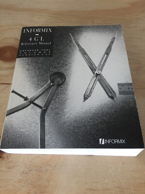 Informix- 4GL Reference Manual Volume 2 Software Paperback Book