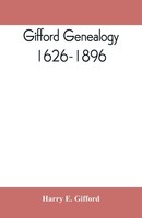 Harry E. Gifford | Gifford Genealogy, 1626-1896 | Taschenbuch | Englisch (2019)