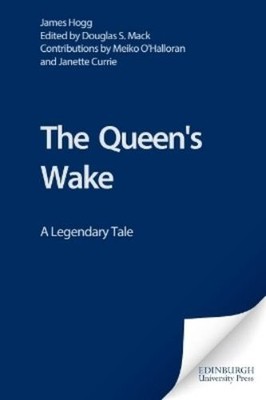 James Hogg The Queen's Wake (Taschenbuch)