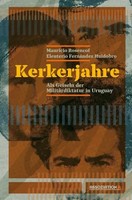 Mauricio Rosencof (U. A.) | Kerkerjahre | Taschenbuch | Deutsch (2019) | 384 S.