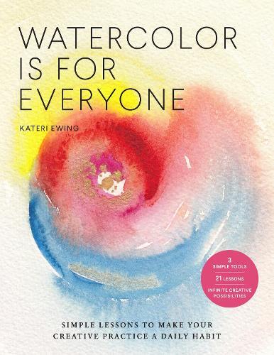 Thumbnail - Kateri Ewing Watercolor Is For Everyone (taschenbuch) (us Import)