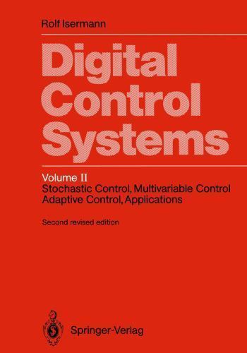 Digital Control Systems : Volume 2: Stochastic Control, Multivariable ...