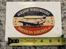 American Airlines Airship Hindenburg Baggage Decal 1930’s Original Rare.