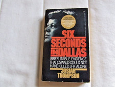 Six Seconds in Dallas by Josiah Thompson 1976 PB 3rd Printing Good Condition