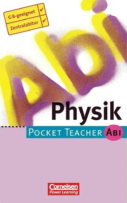 Pocket Teacher Abi. Sekundarstufe II -Bisherige Ausgabe / Physik