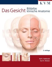 Das Gesicht Bildatlas klinische Anatomie Ralf...