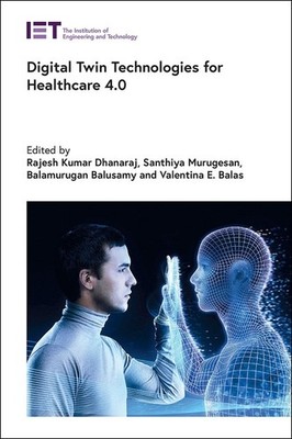 Digital Twin Technologies For Healthcare 4 0