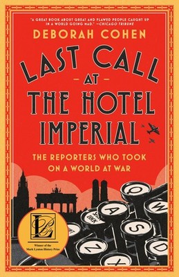 Last Call at the Hotel Imperial Deborah Cohen