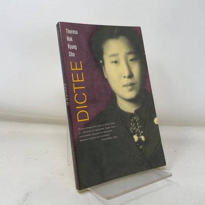 Dictee by Theresa Hak Kyung Cha PB First Thus  Like New 2001