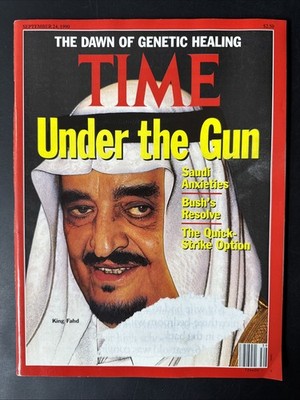 Time Magazine September 24, 1990 King Fahd Under the Gun Saudi Anxieties & Bush