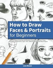Learn to Draw Realistic Faces Step-by-Step Guide for Beginners