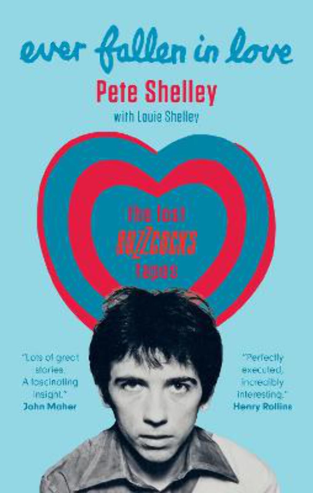 Pete Shelley: Ever Fallen in Love [2024] paperback