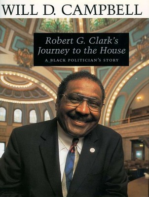 Robert G. Clark's Journey to the House, Campbell, Will D., Very Good Book