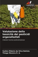 Valutazione Della Tossicità Dei Pesticidi Organofosfati Batista (U. A.) Buch