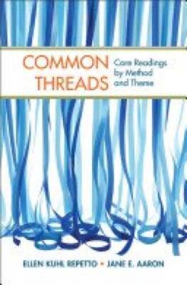 Common Threads: Core Readings by Method and Theme, Teacher's Ed. - VERY GOOD