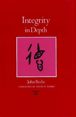 John Beebe Integrity in Depth (Taschenbuch)