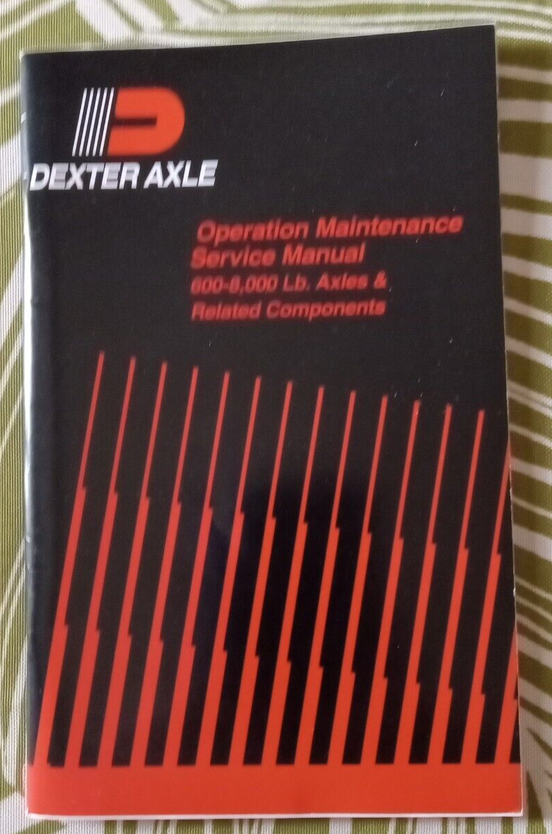DEXTER AXLE Operation Maintenance Service Manual 600800 Lb. Axles