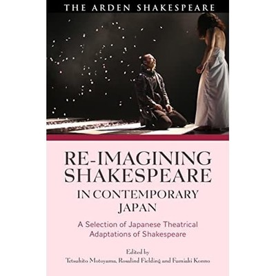Re-imagining Shakespeare in Contemporary Japan: A Selec - Paperback / softback N