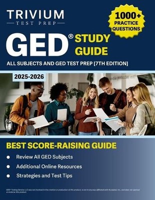 GED Study Guide 2025-2026 All Subjects: 1000+ Practice Questions and GED Test Pr