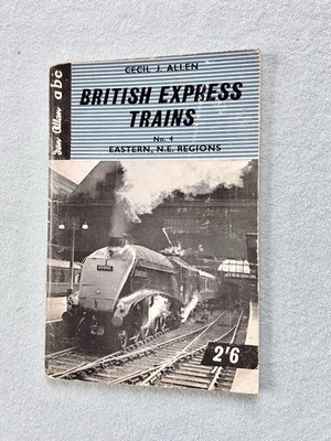 British Express Trains - Nummer 4 1959 - Eastern & N E Regions Ian Allan ABC