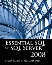 			Essential SQL on SQL Server 2008. Bagui, Earp, Walsh, 9780763781385 New<|		