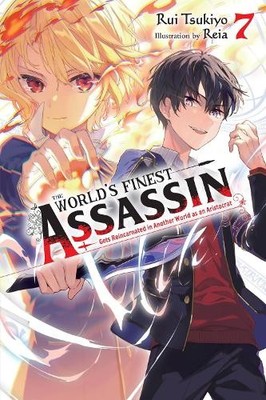 Rui Tsukiyo Luk The World's Finest Assassin Gets Reincarnated in A (Taschenbuch)