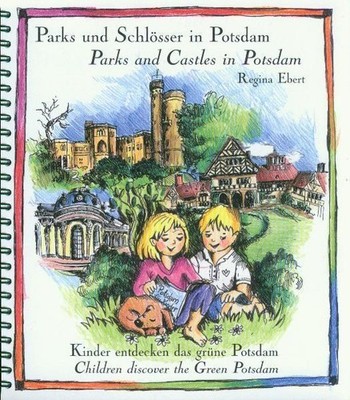 Regina Ebert ~ Parks und Schlösser in Potsdam / Parks and Cast ... 9783930685219