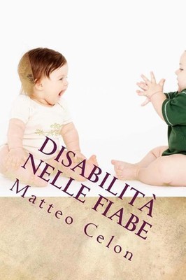 Disabilit nelle fiabe by Matteo Celon (Italian) Paperback Book
