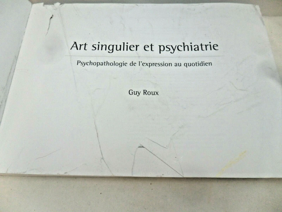 ART SINGULIER ET PSYCHIATRIE Psychophologie de l' expression au quotidien Guy Ro - Image 3 of 4