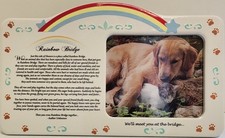 Pet Bereavement Photo Frame - Rainbow Bridge Poem Measures 10"W x 6"H - 2472