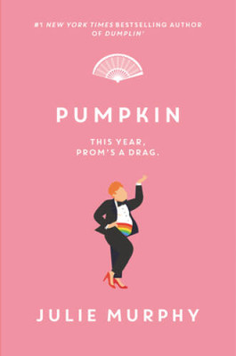 Pumpkin (Dumplin) - Paperback By Murphy, Julie - VERY GOOD
