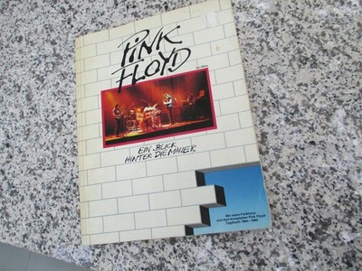 Pink Floyd. Ein Blick hinter die Mauer. Das Buch.  A Look Behind The Wall