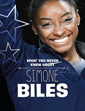 What You Never Knew About Simone Biles by Helen Cox Cannons NEW BOOK