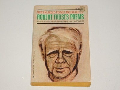 Robert Frost's Poems New Enlarged Pocket Anthology by Louis Untermeyer