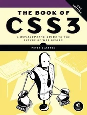 The Book of CSS3, 2nd Edition : A Developer's Guide to the Future
