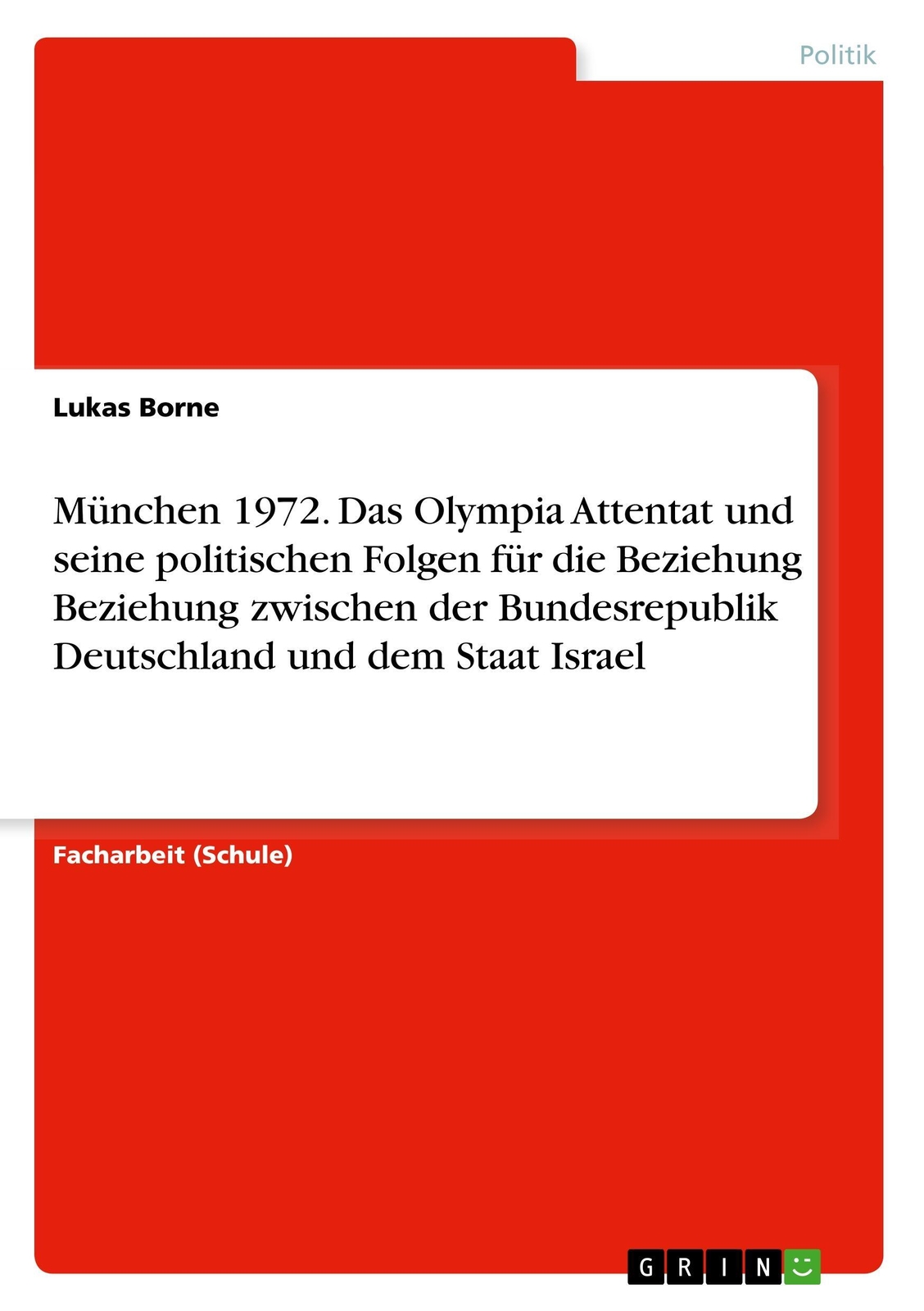 Thumbnail - Lukas Borne | München 1972. Das Olympia Attentat Und Seine Politischen