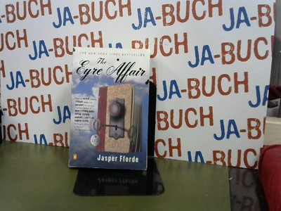 The Eyre Affair: A Thursday Next Novel Fforde, Jasper: