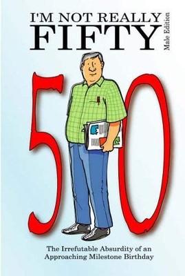 I'm Not Really Fifty - Male Edition (Not R... by Adie, Jake Paperback / softback