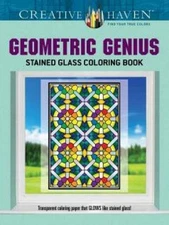 CREATIVE HAVEN GEOMETRIC GENIUS STAINED GLASS COLORING By Henry Shaw *BRAND NEW*
