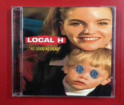 LOCAL H: AS GOOD AS DEAD *CD NEW * NOT SEALED NEU * UNSEALED RAR