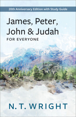James, Peter, John, And Judah For Everyone: 20Th Anniversary Edition With S...