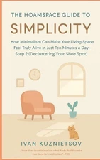 The Hoamspace Guide to Simplicity: How Minimalism Can Make Your Living Space Fee
