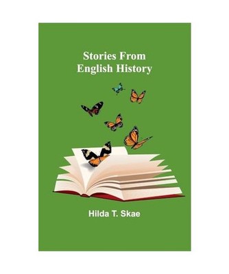 Stories from English History, T. Skae, Hilda